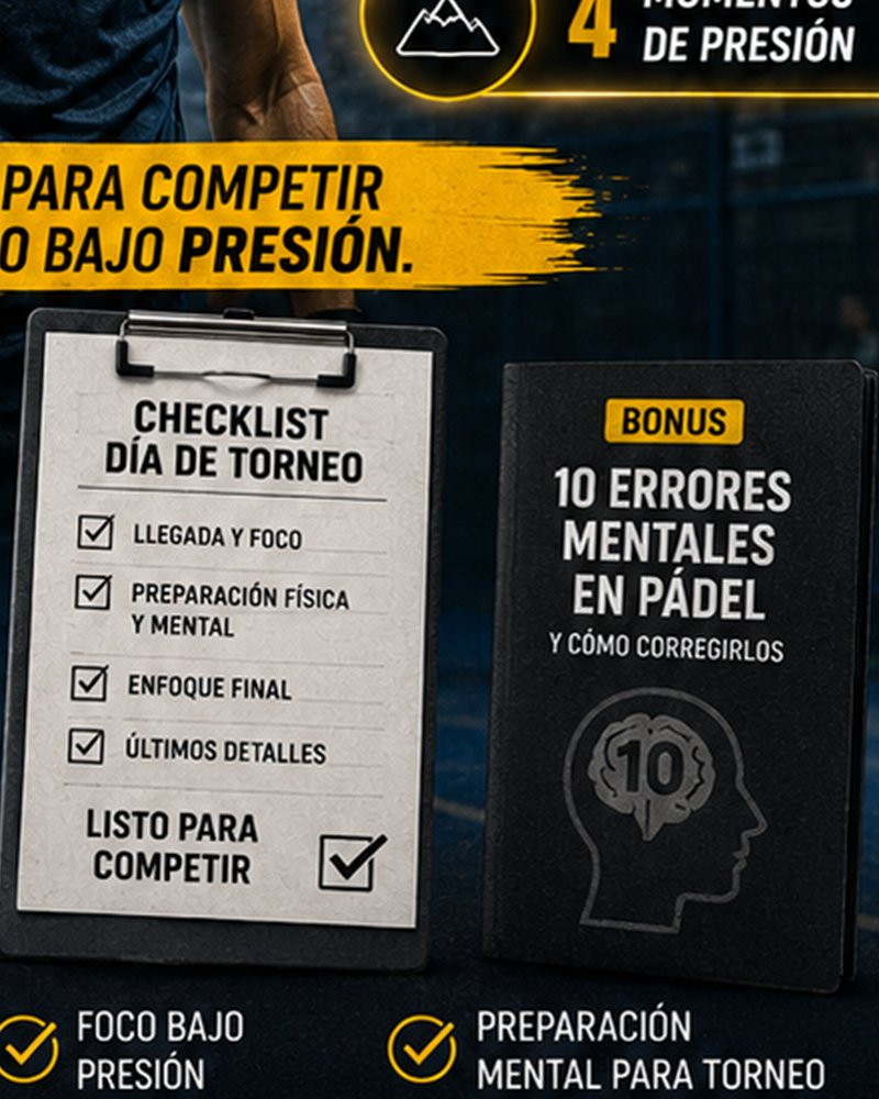 Checklist de día de torneo y libro de los 10 errores mentales en pádel